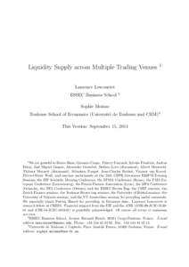 Liquidity Supply across Multiple Trading Venues  1 Laurence Lescourret ESSEC Business School