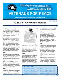 VETERANS FOR PEACE Organized locally. Recognized internationally. 30 YEARS! A VFP MINI-HISTORY  London, England, acknowledging