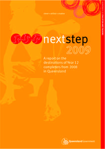 A report on the destinations of Year 12 completers from 2008 in Queensland  nextstep