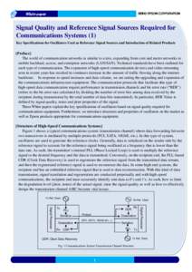 White paper  Signal Quality and Reference Signal Sources Required for Communications Systems (1) Key Specifications for Oscillators Used as Reference Signal Sources and Introduction of Related Products