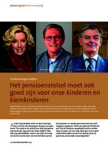 | Reportage | Michiel Huisman |  Liane den Haan (ANBO) Rienk van Splunder (PCOB)