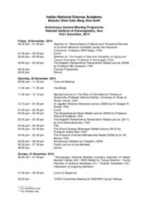 Indian National Science Academy Bahadur Shah Zafar Marg, New Delhi Anniversary General Meeting Programme National Institute of Oceanography, Goa[removed]December, 2014 Friday, 19 December, 2014