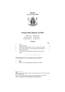 Reprint as at 22 July 2014 Cheque Duty Repeal Act 2014 Public Act Date of assent