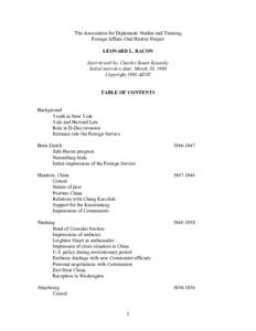 The Association for Diplomatic Studies and Training Foreign Affairs Oral History Project LEONARD L. BACON Interviewed by: Charles Stuart Kennedy Initial interview date: March 20, 1990 Copyright 1998 ADST