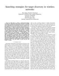 Searching strategies for target discovery in wireless networks Zhao Cheng, Wendi B. Heinzelman Department of Electrical and Computer Engineering University of Rochester Rochester, NY 14627