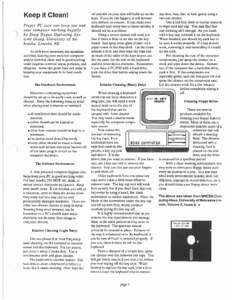 Keep it Clean!  As with most necessary, but mundane activities, keeping your personal computer and/or terminal clean and in good working order requires common sense, patience, and