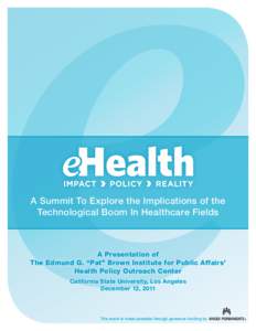 Technology / Telehealth / Kaiser Permanente / L.A. Care Health Plan / Electronic health record / Deborah Estrin / EHealth / Los Angeles County Department of Health Services / MHealth / Health informatics / Health / Medicine