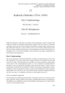 Blackwell Companions to Philosophy: A Companion to Analytic Philosophy Edited by A. P. Martinich, David Sosa Copyright © Blackwell Publishers LtdRoderick Chisholm (1916–1999)