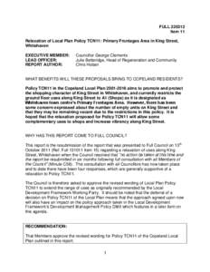 FULL[removed]Item 11 Relaxation of Local Plan Policy TCN11: Primary Frontages Area in King Street, Whitehaven EXECUTIVE MEMBER: LEAD OFFICER: