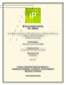 Working Paper Series NoTHE MARKET IMPACTS OF PHARMACEUTICAL PRODUCT PATENTS IN DEVELOPING COUNTRIES Evidence from India Mark Duggan