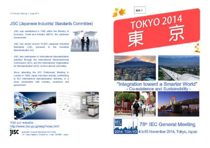 資料７ IEC General Meeting in Tokyo 2014 JISC (Japanese Industrial Standards Committee) -