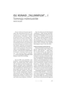 OLI KUNAGI „TALLINNFILM”… I Toimetaja mälestuskilde MARIS BALBAT