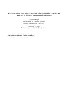 Why Do States Join Some Universal Treaties but not Others? An Analysis of Treaty Commitment Preferences Yonatan Lupu Department of Political Science George Washington University September 22, 2014