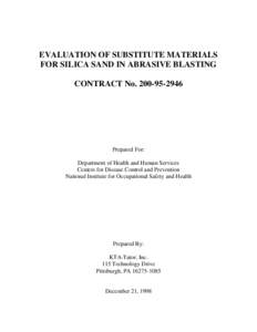 EVALUATION OF SUBSTITUTE MATERIALS FOR SILICA SAND IN ABRASIVE BLASTING CONTRACT No[removed]Prepared For: Department of Health and Human Services