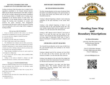 HUNTING INFORMATION FOR LAHONTAN STATE RECREATION AREA Hunting at Lahontan State Recreation Area is subject to the regulations established in the Nevada Revised Statutes (NRS) and the Nevada Administrative Code (NAC), Ch