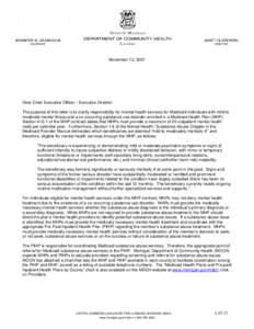 November 13, 2007  Dear Chief Executive Officer / Executive Director: The purpose of this letter is to clarify responsibility for mental health services for Medicaid individuals with mild to moderate mental illness and a