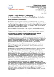 Children’s Food Campaign Sustain: The alliance for better food and farming 94 White Lion Street, London, N1 9PF Tel: [removed]removed] www.childrensfood.org.uk