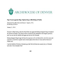 Pope Francis appoints Msgr. Stephen Berg as fifth Bishop of Pueblo Statement from Most Reverend Samuel J. Aquila, S.T.L. Archbishop of Denver