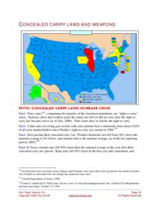 C ONCEALED CARRY LAWS AND WEAPONS  Myth: Concealed carry laws increase crime Fact: Forty states150, comprising the majority of the American population, are 