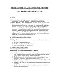 1  DRAFT REVISED BYLAWS OF VILLAGE THEATRE (WATERDOWN) INCORPORATED  1. NAME