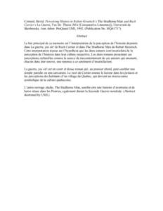 Coward, David. Perceiving History in Robert Kroetsch’s The Studhorse Man and Roch Carrier’s La Guerre, Yes Sir. Thesis (MA [Comparative Literature]), Université de Sherbrooke. Ann Arbor: ProQuest/UMI, Publica