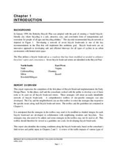 Chapter 1 INTRODUCTION BACKGROUND In January 1999, the Berkeley Bicycle Plan was adopted with the goal of creating a “model bicyclefriendly city where bicycling is a safe, attractive, easy, and convenient form of trans