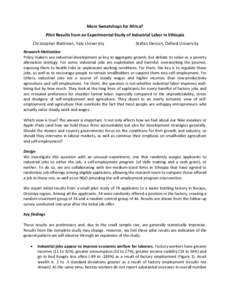 More Sweatshops for Africa? Pilot Results from an Experimental Study of Industrial Labor in Ethiopia Christopher Blattman, Yale University Stefan Dercon, Oxford University