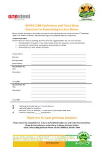 APRAA 2008 Conference and Trade Show Donation for Fundraising Auction Dinner th Please consider donating an item to be auctioned at the Fundraising Auction Dinner on Friday 7 November 2008 at the APRAA Conference. All pr