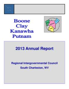 2013 Annual Report  Regional Intergovernmental Council South Charleston, WV  In Memoriam