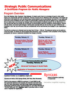 Strategic Public Communications A Certificate Program for Public Managers Program Overview Town Hall Meetings. Nixle. Facebook. Press Releases. In today’s world, there is no shortage of ways in which public leaders can