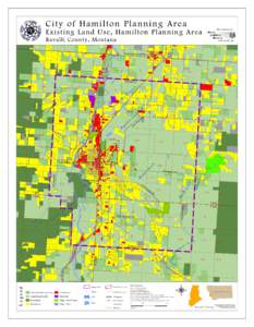 City of Hamilton Planning Area Map produced by Existing Land Use, Hamilton Planning Area Ravalli County, Montana