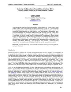 MERLOT Journal of Online Learning and Teaching   Vol. 3, No. 4, December 2007 Exploring the Educational Possibilities for a User­Driven  Social Content System in an Undergraduate Course 