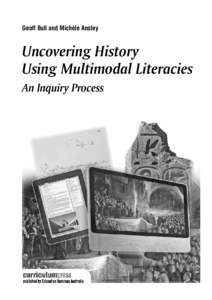 Geoff Bull and Michèle Anstey  Uncovering History Using Multimodal Literacies An Inquiry Process