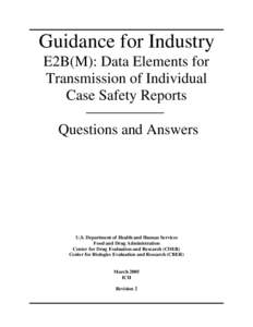 Guidance for Industry E2B(M): Data Elements for Transmission of Individual Case Safety Reports: Questions and Answers