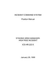 INCIDENT COMMAND SYSTEM Position Manual STAGING AREA MANAGERHIGH RISE INCIDENT ICS-HR-222-5