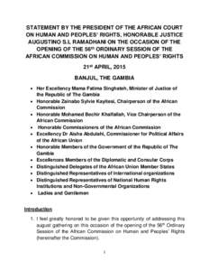 STATEMENT BY THE PRESIDENT OF THE AFRICAN COURT ON HUMAN AND PEOPLES’ RIGHTS, HONORABLE JUSTICE AUGUSTINO S.L RAMADHANI ON THE OCCASION OF THE OPENING OF THE 56th ORDINARY SESSION OF THE AFRICAN COMMISSION ON HUMAN AND