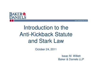 Microsoft PowerPoint - Intro to Anti-Kickback and Stark Presentation.pptx