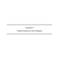 Attachment C Chemical Properties for SSL Development Attachment C Chemical Properties This attachment provides the chemical properties necessary to calculate inhalation and migration to