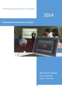 NATO International School of Azerbaijan  2014 “International Economic Security”  NISA Summer Session