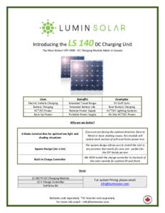 Introducing the  LS 140 DC Charging Unit The Most Robust OFF GRID - DC Charging Module Made in Canada