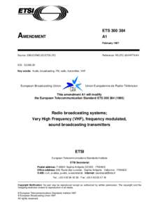 European Conference of Postal and Telecommunications Administrations / European Committee for Standardization / Type approval / Common technical regulation / CEPT Recommendation T/CD 06-01 / Standards organizations / European Telecommunications Standards Institute / Telephony