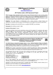 SRM Research Institute SRM University (http://www.srmuniv.ac.in) JRF Position under a DST Sponsored Project SRM University invites applications for the post of Junior Research Fellow to carry out the project