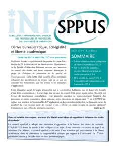 Dérive bureaucratique, collégialité et liberté académique CHANTAL-ÉDITH MASSON //1 re vice-présidente En février dernier, en prévision de la réunion du conseil des études du 29, la directrice et les directeurs