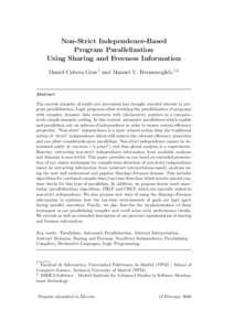 Non-Strict Independence-Based Program Parallelization Using Sharing and Freeness Information Daniel Cabeza Gras 1 and Manuel V. Hermenegildo 1,2  Abstract