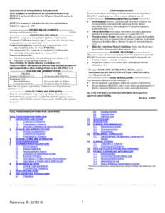 -------------------------------CONTRAINDICATIONS-----------------------Do not use in patients with history of allergic reaction to any ingredient of RELENZA, including lactose (which contains milk proteins). (4) --------