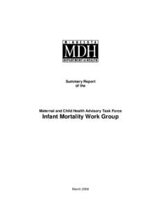 Summary Report of the Maternal and Child Health Advisory Task Force  Infant Mortality Work Group