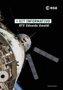 → KIT INFORMATIVO ATV Edoardo Amaldi European Space Agency  ATV-3 Edoardo Amaldi Kit Informativo