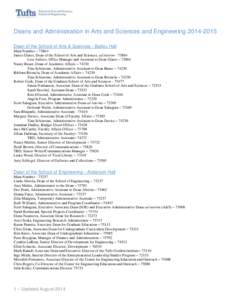 Deans and Administration in Arts and Sciences and Engineering[removed]Dean of the School of Arts & Sciences - Ballou Hall Main Number – 73864 James Glaser, Dean of the School of Arts and Sciences, ad interim[removed] 