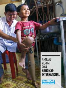 ANNUAL REPORT 2014 HANDICAP INTERNATIONAL