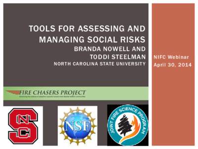 TOOLS FOR ASSESSING AND MANAGING SOCIAL RISKS BRANDA NOWELL AND TODDI STEELMAN NORTH CAROLINA STATE UNIVERSIT Y